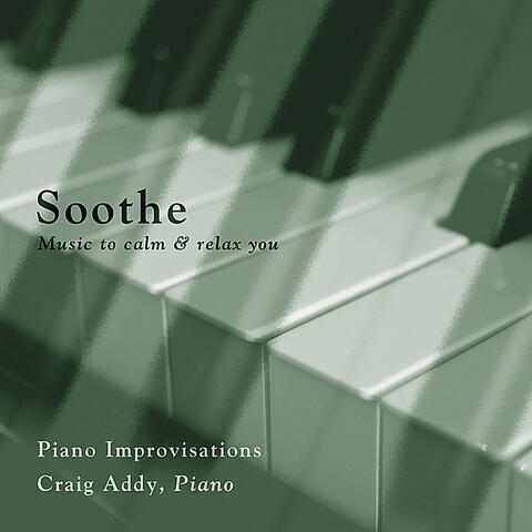 Soothe - Music to Calm & Relax You