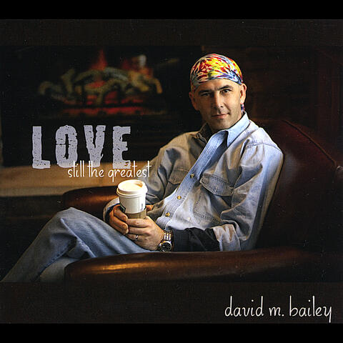 Love - Still the Greatest