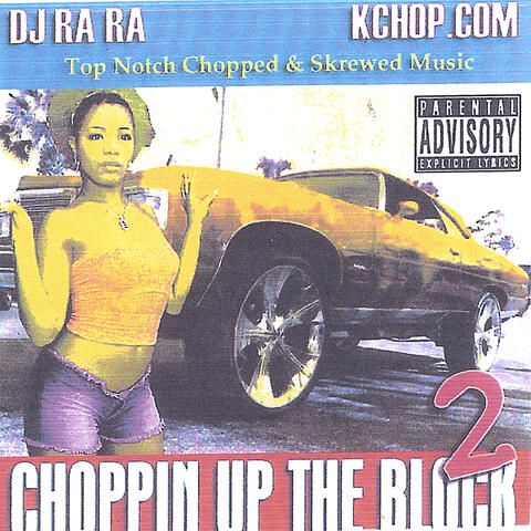 Choppin Up The Block Pt.2