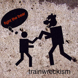 Trainwreckism