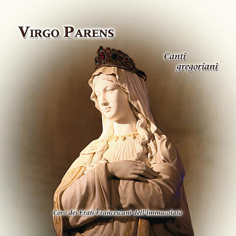 Virgo Parens - Canti Gregoriani