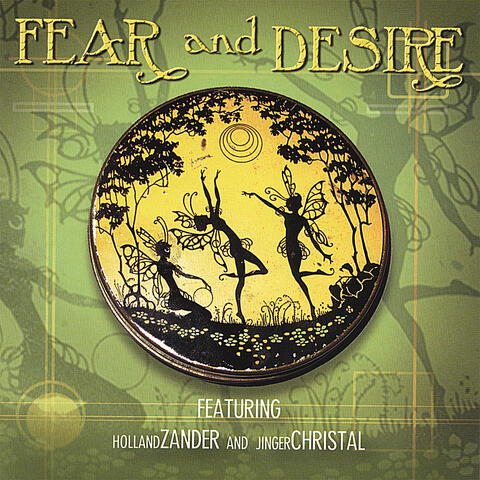 Fear and Desire