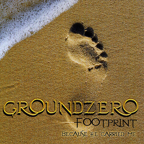 Ground Zero-because He Carried Me