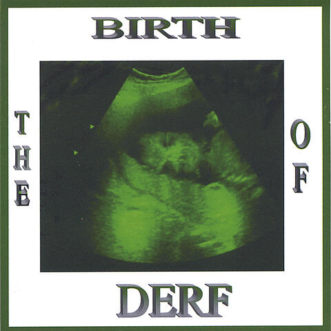 The Birth of Derf