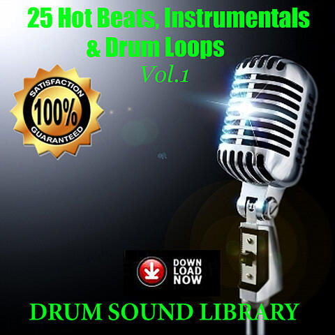 25 Hot Beats, Instrumentals & Drum Loops, Vol. 1