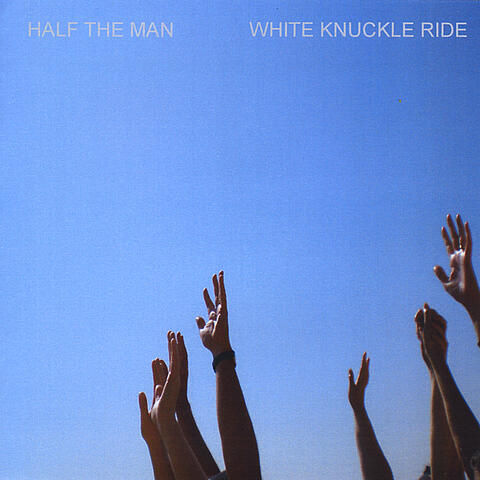 White Knuckle Ride