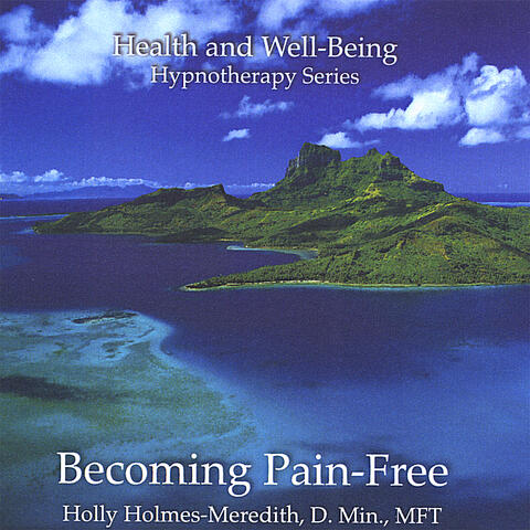 Hypnosis for Becoming Pain-Free