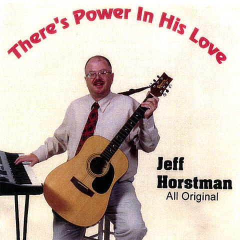 There's Power in His Love