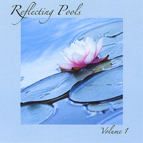 Reflecting Pools Volume 1