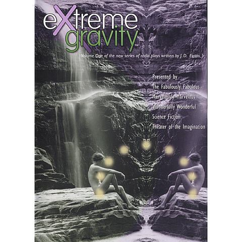 Extreme Gravity Volume One