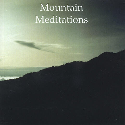 Mountain Meditations