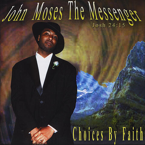 John Moses The Messenger