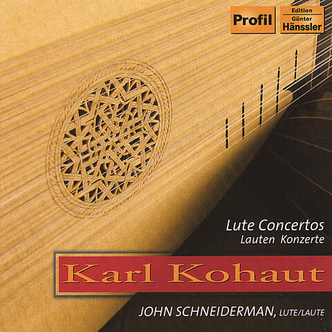 Karl Kohaut (1726-1784): Lute Concertos