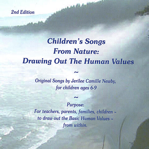 Children's Songs From Nature: Drawing Out The Human Values