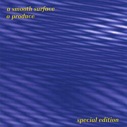 A Smoth Surface (full Length Version-24 Min.)