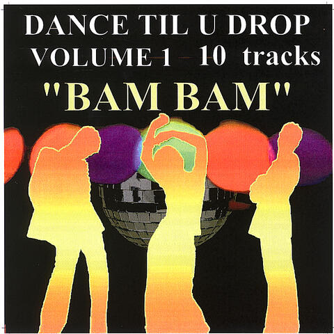 Dance Til U Drop (Volume 1)