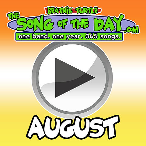 The Song Of The Day.Com - August