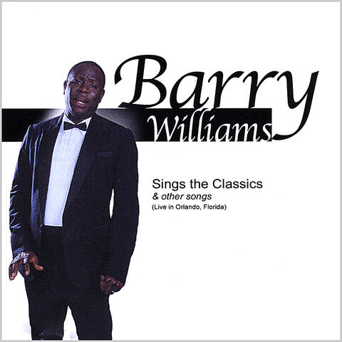 Barry Williams sings the Classics & other songs