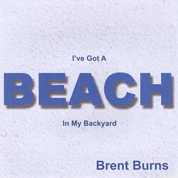 I've Got a Beach in My Backyard