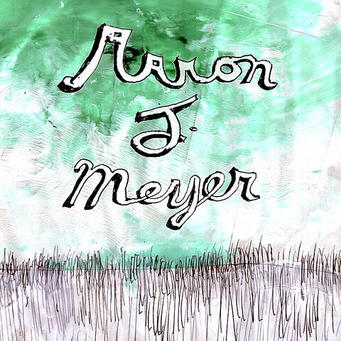 Aaron J Meyer - EP