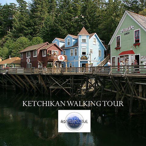 Ketchikan Walking Tour