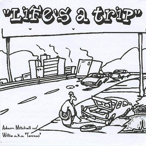 Life's A Trip