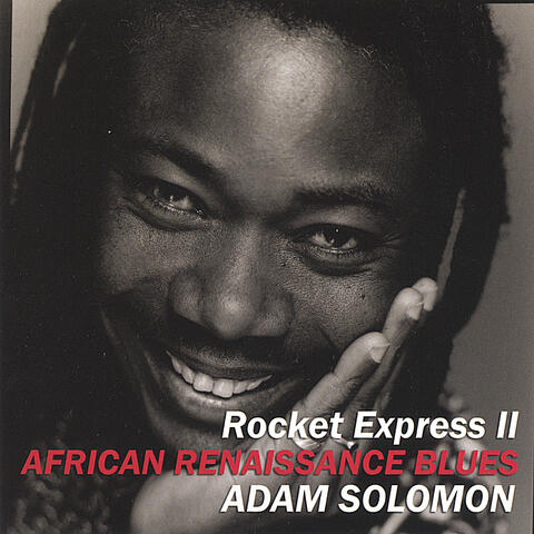 "Rocket Express II " African Renaissance Blues