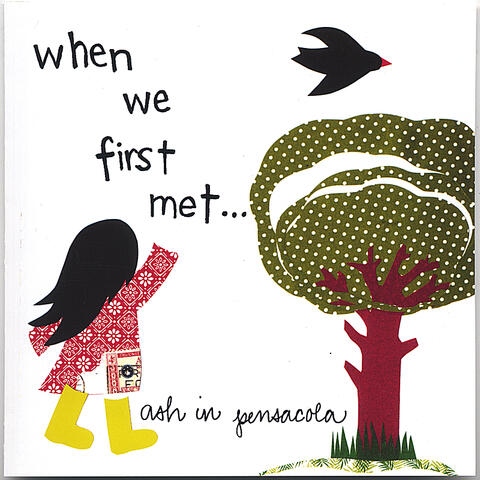 When We First Met . . .