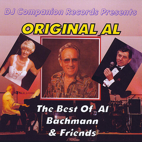 Original Al: The Best Of Al Bachmann and Friends