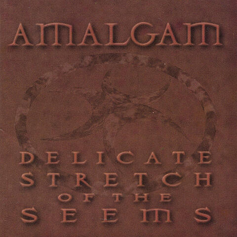 Delicate Stretch of the Seems