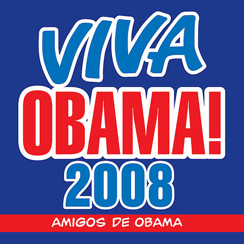 Viva Obama! 2008
