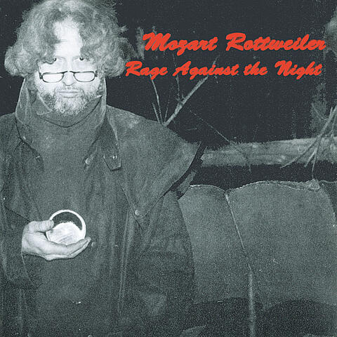 Rage against the night