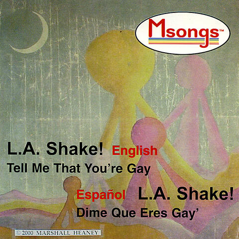 L.A. Shake!/Tell Me That You're Gay