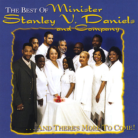 The Best of Minister Stanley V Daniels & Company