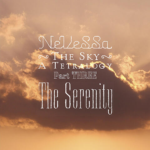 The Serenity -The Sky- A Tetralogy Part Three