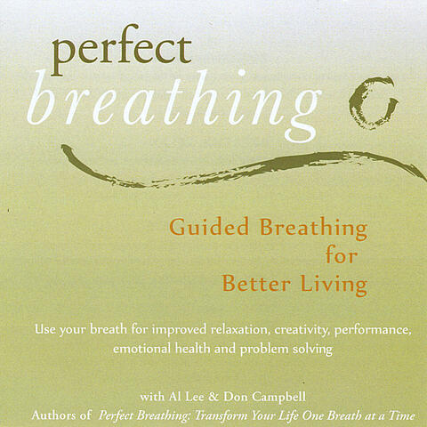 Perfect Breathing: Guided Breathing for Better Living