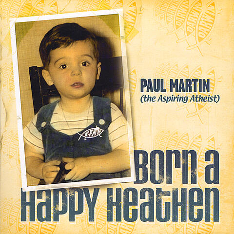 Born A Happy Heathen