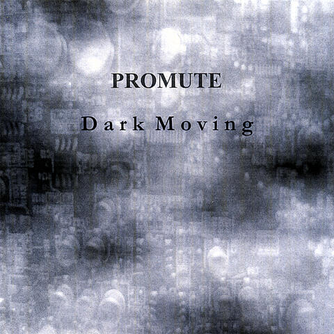 Dark Moving
