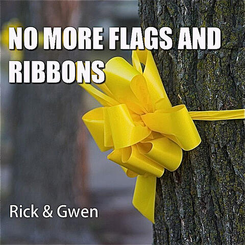 No More Flags Or Ribbons