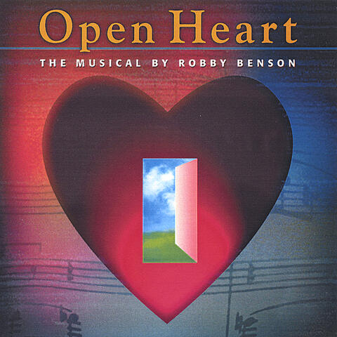 Open Heart  The Musical   Singer/Songwriter Album