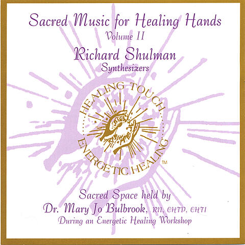 Sacred Music for Healing Hands,  Volume 2
