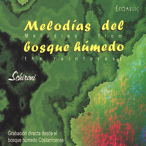 Melodías Del Bosque Húmedo (imported Central America / Digipack)