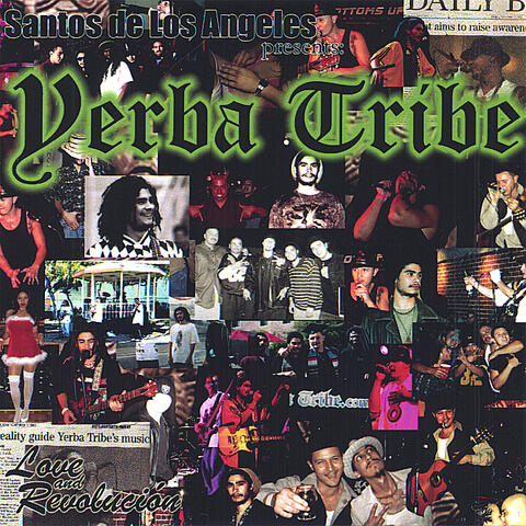 Yerba Tribe: Love & Revolucion