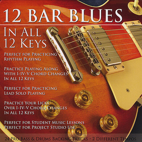 12 Bar Blues In All 12 Keys Bass & Drums Backing Tracks