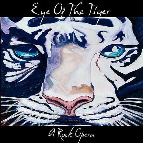 Eye of the Tiger A Rock Opera