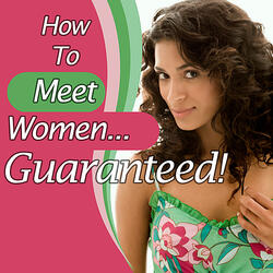 How to Meet Women - What You Need to Know