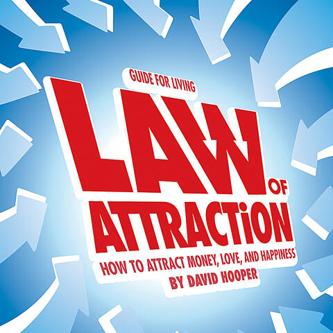 Law of Attraction - How to Attract Money, Love, and Happiness