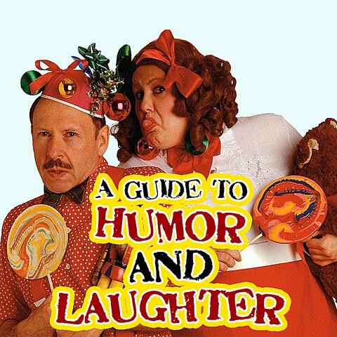 Guide to Humor and Laughter