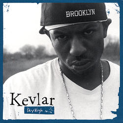 Kevlar [streets to Da Fame]