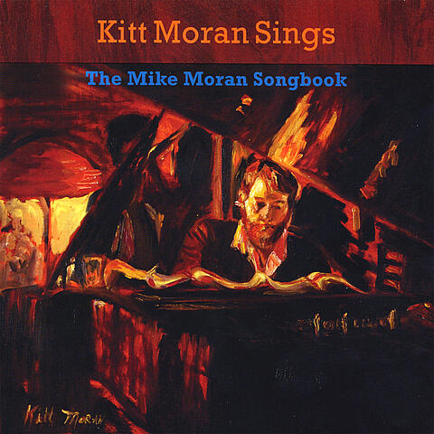 Kitt Moran Sings The Mike Moran Songbook